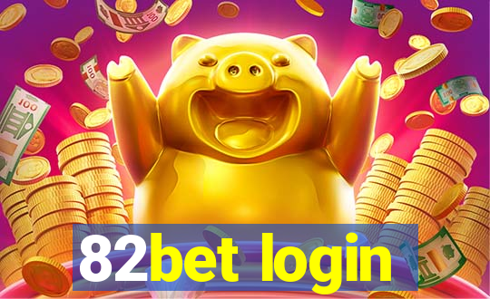 82bet login